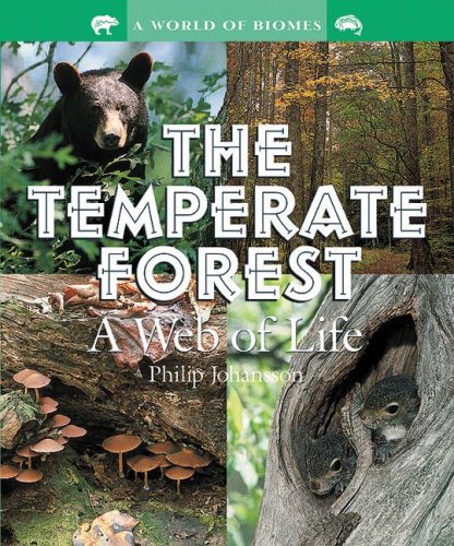 The Temperate Forest: A Web of Life (Outstanding Science Trade Books for Students K-12 (Awards)) (A World of Biomes)
The Temperate Forest: A Web of Life (Outstanding Science Trade Books for Students K-12 (Awards)) (A World of Biomes)