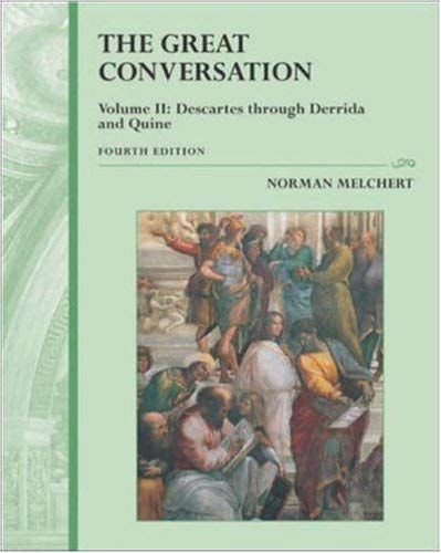The Great Conversation: A Historical Introduction to Philosophy