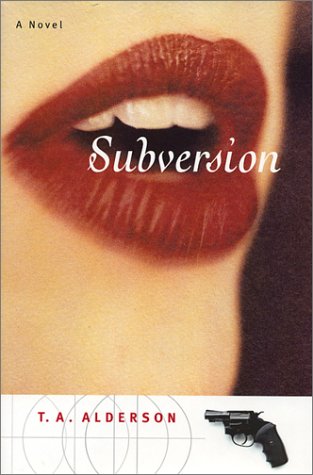 Subversion : A Romantic Suspense Story