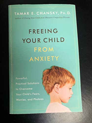 Freeing Your Child from Anxiety: Powerful, Practical Solutions to Overcome Your Child's Fears, Worries, and Phobias
Freeing Your Child from Anxiety: Powerful, Practical Solutions to Overcome Your Child's Fears, Worries, and Phobias