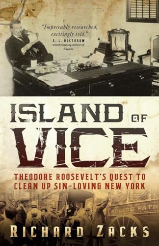 Island of Vice: Theodore Roosevelt's Quest to Clean Up Sin-Loving New York (Paperback or Softback)
Island of Vice: Theodore Roosevelt's Quest to Clean Up Sin-Loving New York (Paperback or Softback)