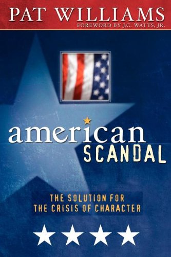 American Scandal: The Solution for the Crisis of Character (SIGNED)