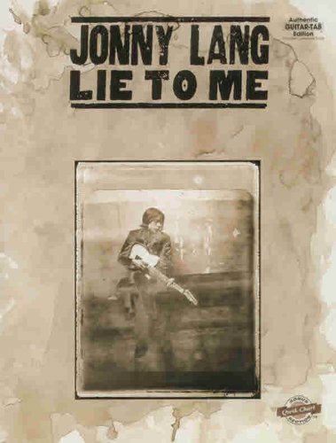 Jonny Lang -- Lie to Me: Authentic Guitar TAB with Qwik Charts