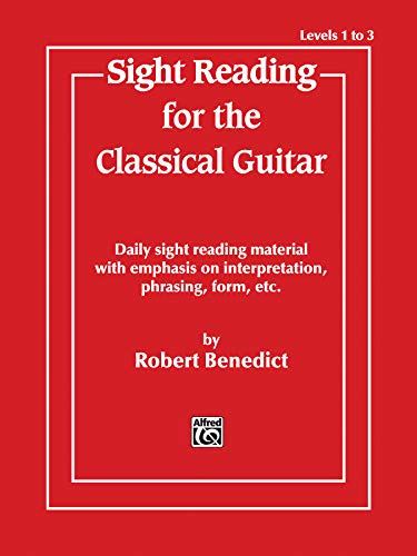 Sight Reading for the Classical Guitar, Level I-III: Daily Sight Reading Material with Emphasis on Interpretation, Phrasing, Form, and More
Sight Reading for the Classical Guitar, Level I-III: Daily Sight Reading Material with Emphasis on Interpretation, Phrasing, Form, and More