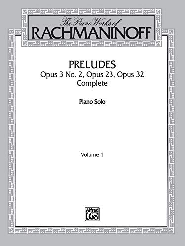 Rachmaninoff / Preludes Opus 3 No. 2, Opus 23, Opus 32 Complete(Vol.1))