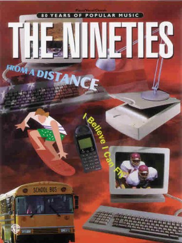 80 Years of Popular Music -- The Nineties: Piano/Vocal/Chords