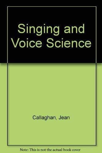 Singing and Voice Science
