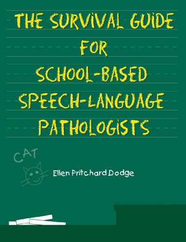 Survival Guide for School-Based Speech-Language Pathologists