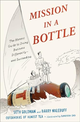 Mission in a Bottle, The Honest Guide to Doing Business Differently and Succeeding