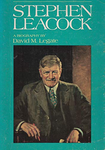 Stephen Leacock A Biography