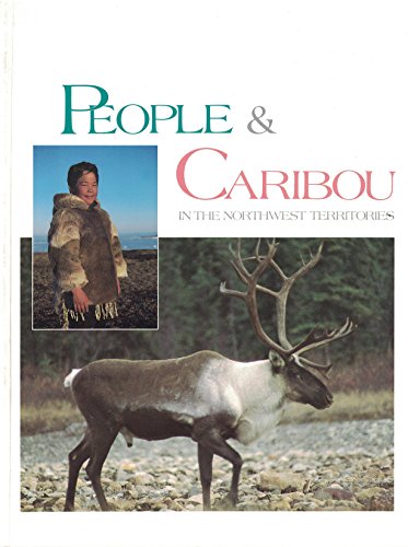 People and Caribou in the Northwest Territories