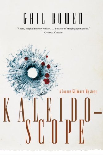 Kaleidoscope (Joanne Kilbourn Mystery)