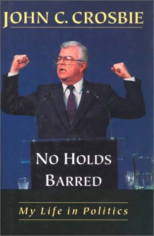 No Holds Barred : My Life in Politics