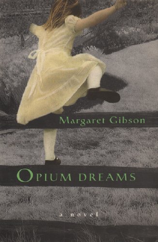 Opium Dreams: a novel