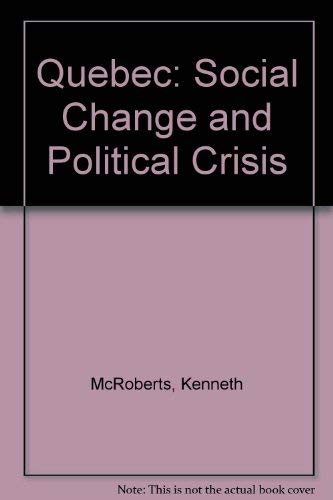 Quebec: Social Change and Political Crisis. 3rd Edition.