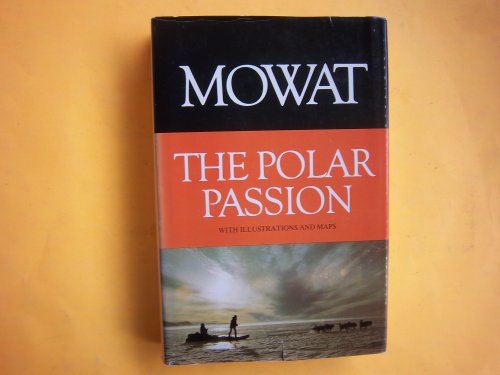 The Polar Passion; The Quest for the North Pole
