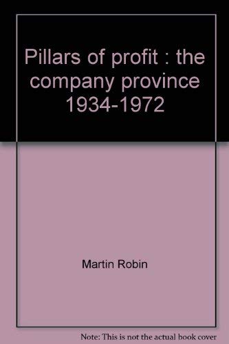 Pillars of Profit : The Company Province, 1934-1972