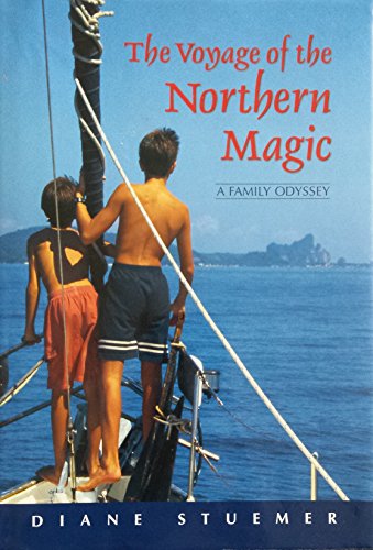 The Voyage Of The Northern Magic : A Family Odyssey