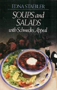 SOUPS AND SALADS WITH SCHMECKS APPEAL