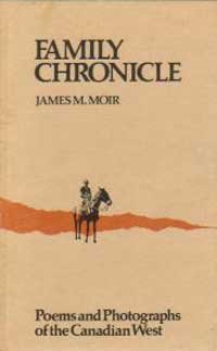 Family Chronicle. Poems and Photographs of the Canadian West