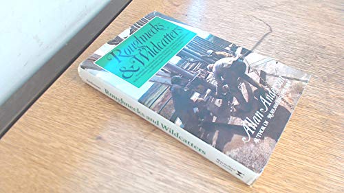 Roughnecks & wildcatters: Hundreds of first-hand exciting stories . an informal popular history o...
