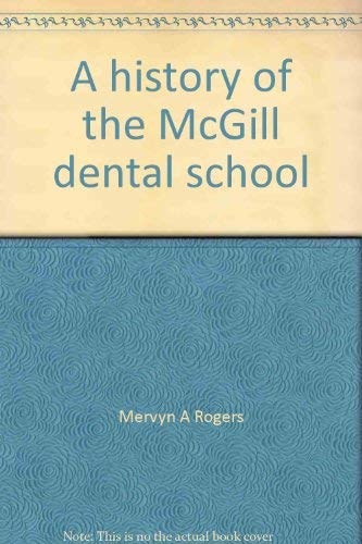 A History of the McGill Dental School