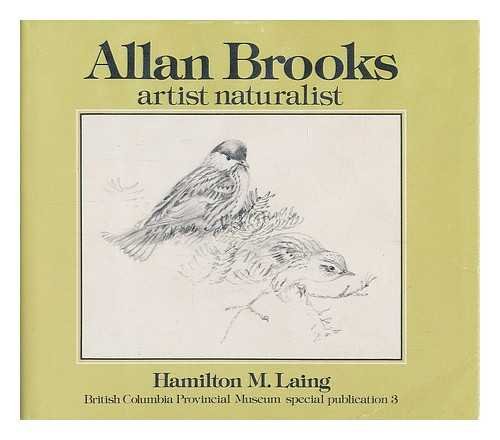 Allan Brooks: Artist-Naturalist