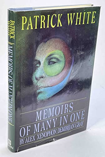 Memoirs of Many in One, by Alex Xenophon Demirijian Gray.