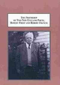 robert frost the new england poet Evans, william r, editor, robert frost and sidney cox: forty years of friendship, university press of new england, 1981 faggen, robert, robert frost and the challenge of darwin, university of michigan press, 1997. robert frost the new england poet Evans, william r, editor, robert frost and sidney cox: forty years of friendship, university press of new england, 1981 faggen, robert, robert frost and the challenge of darwin, university of michigan press, 1997.