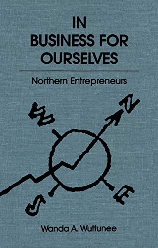 In Business for Ourselves : Northern Entrepreneurs