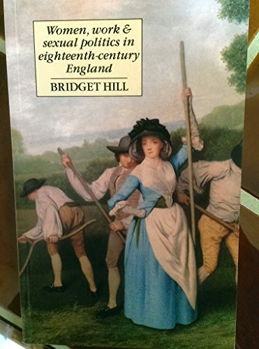 Women, Work, and Sexual Politics in Eighteenth-Century England