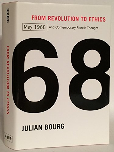 From Revolution to Ethics: May 1968 and Contemporary French Thought