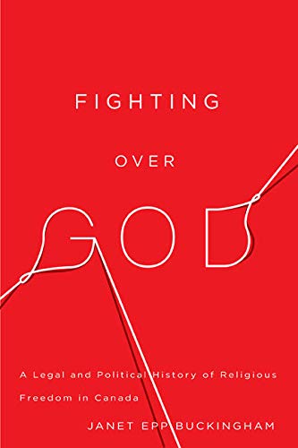 Fighting over God A Legal and Political History of Religious Freedom in Canada
Fighting over God A Legal and Political History of Religious Freedom in Canada