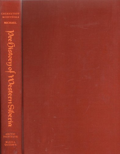 Prehistory of western Siberia (Anthropology of the North : Translations from Russian sources)