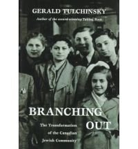 Branching Out : The Transformation Of The Canadian Jewish Community