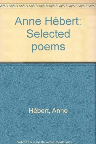Anne He?bert: Selected poems