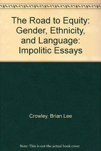 The Road to Equity : Gender, Ethnicity, and Language