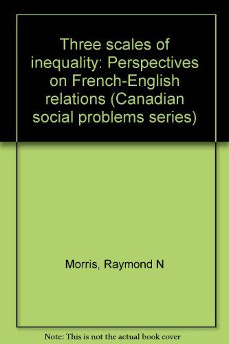 Three Scales of Inequality: Perspectives on French-English Relations