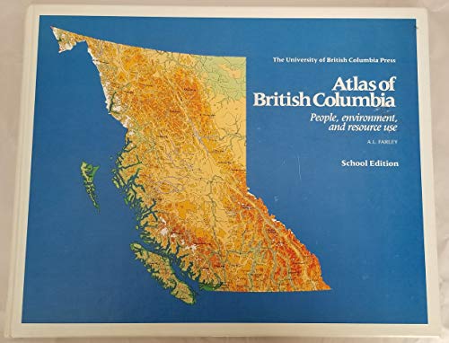 Atlas of British Columbia: People, Environment and Resource Use