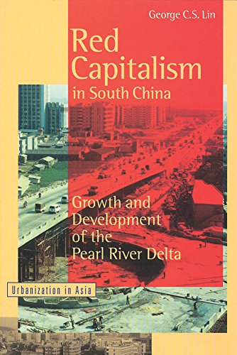 Red Capitalism in South China ; Growth and Development of the Pearl River Delta