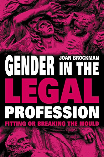 Gender in the Legal Profession: Fitting of Breaking the Mould