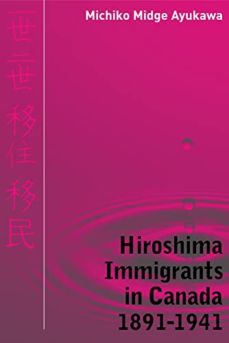 Hiroshima Immigrants in Canada 1891-1941