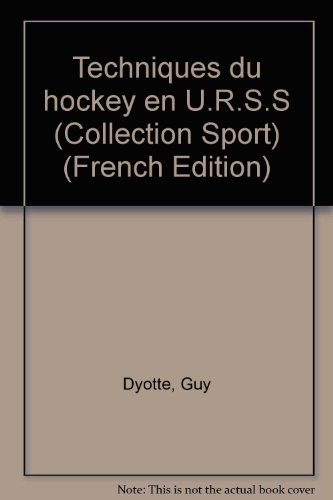 Techniques du hockey en U.R.S.S. - Stratégies du « système russe »