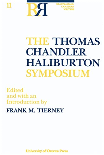 The Thomas Chandler Haliburton Symposium (Reappraisals: Canadian Writers)
