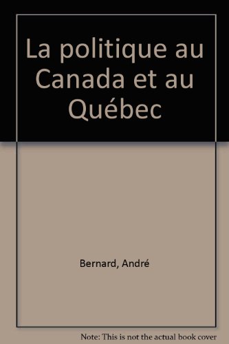 La politique au Canada et au Québec