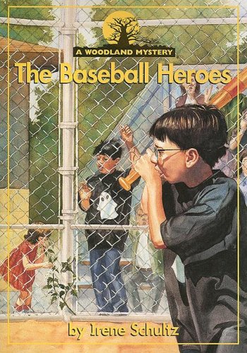 The Baseball Heroes (Woodland Mysteries)