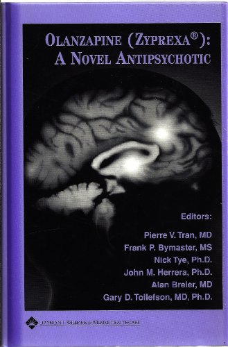 Olanzapine (Zyprexa). A novel antipsychotic