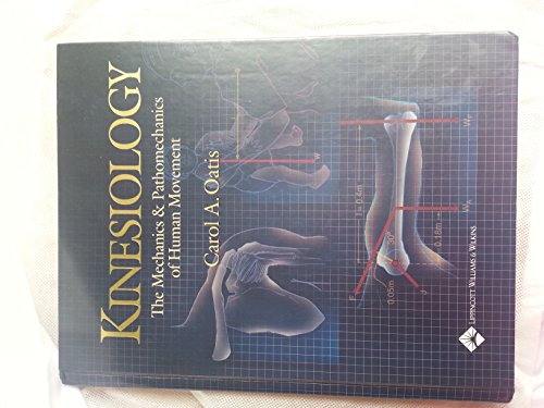 Kinesiology: The Mechanics Pathomechanics Of Human Movement