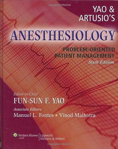 Yao Artusio's Anesthesiology: Problem-Oriented Patient Management