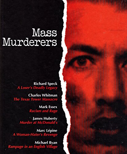 Mass Murderers: True Crime
